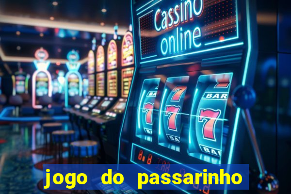 jogo do passarinho para ganhar dinheiro